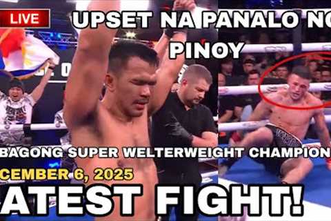 LATEST FIGHT! December 6, 2025 l Bagong World champion na PINOY pinataob ang kasalukuyang kampion