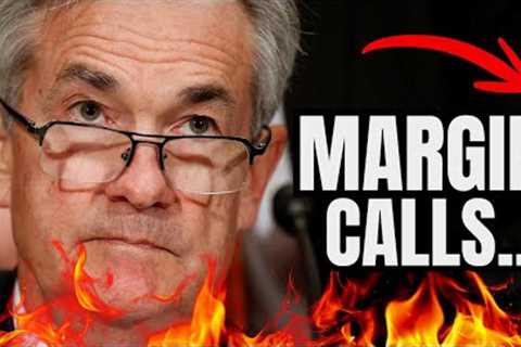Margin Calls are Happening AGAIN in The Stock Market... (BREAKING NEWS)