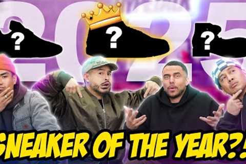 2025 SNEAKER OF THE YEAR DEBATE!