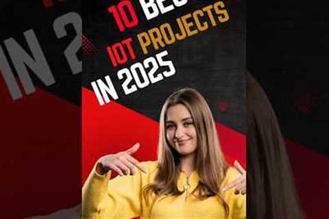 10 BEST IOT PROJECTS IN 2025 | Top 10 IoT Project Ideas for Beginners  |  #iot  #iotinternetofthings
