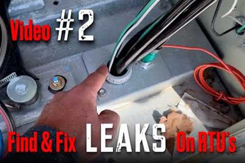 Flat Roof Leak Repair - Find and Fix leaks on HVAC roof top units  Video #2