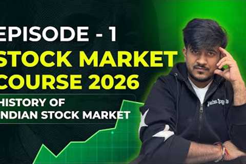 How Indian Stock Market Started | History & Basics | EPISODE 1