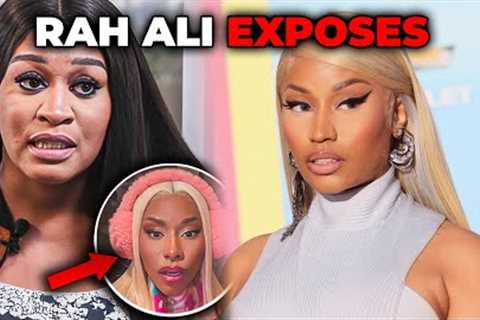 Rah Ali EXPOSES Nicki Minaj As A Bad Friend 😱