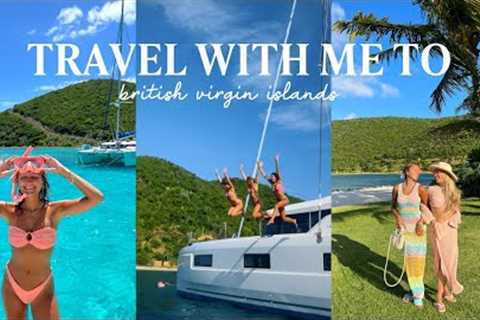 TRAVEL WITH ME TO THE BRITISH VIRGIN ISLANDS || island hopping by yacht, local bars + best beaches
