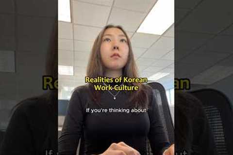 Realities of Korean Work Culture