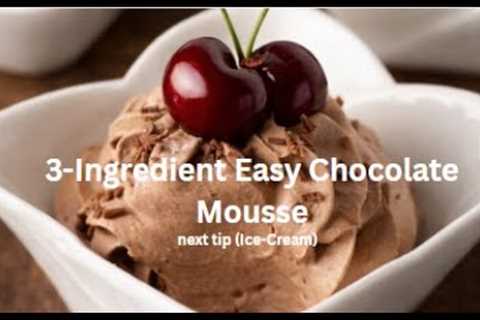 Chocolate Mousse + Easy Ice Cream Cups | 2 Desserts in 1 Video!”