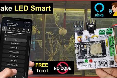 ESP32 WLED IoT Project | Control Non-Addressable LED with PWM, Alexa, IR &amp; Buttons (No Code)