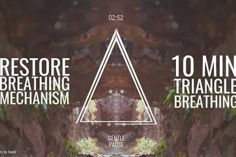 10 Min TRIANGLE BREATHING to Restore Natural Breathing & Reduce Stress