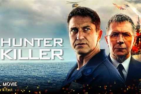 Hunter Killer Full Movie In English | New Hollywood Movie | Review & Facts