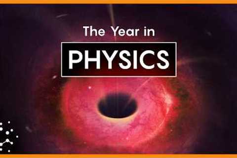 The Biggest Breakthroughs in Physics: 2025