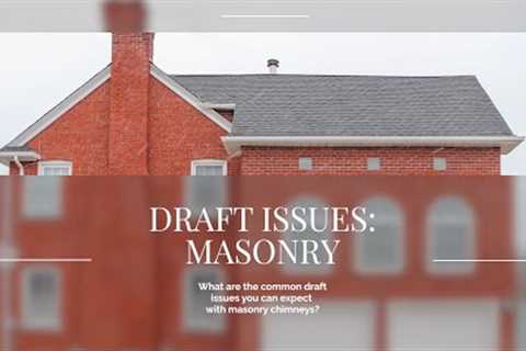 Training Video #34 - Draft Issues Masonry