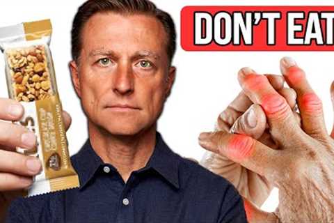 STOP Eating These 7 Foods if You Have Arthritis (&amp; What to Eat Instead)