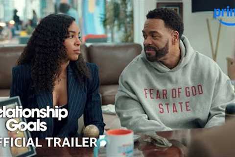 Relationship Goals - Official Trailer | Prime Video