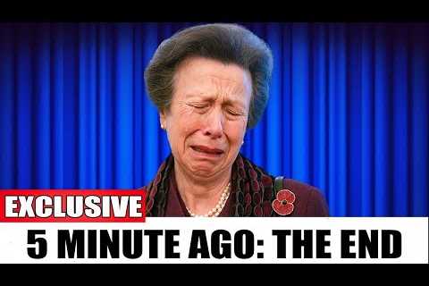 BREAKING: Princess Anne DELIVERS Tragic Family News After Emergency Meeting