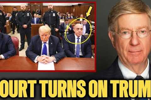 Trump’s Lawyers DRAGGED Out of Court After Explosive Meltdown | George Will
