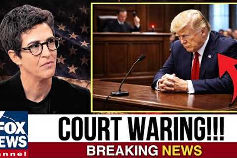 1 MIN AGO: Judge Explodes at Trump in Court — “Jail Next Time” Warning | Rachel Maddow