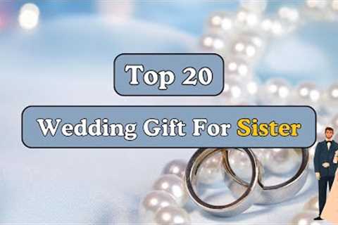 20 Gifts Ideas for Sister Wedding | Gifts for Sister | Wedding Gift ideas @giftsandmore1