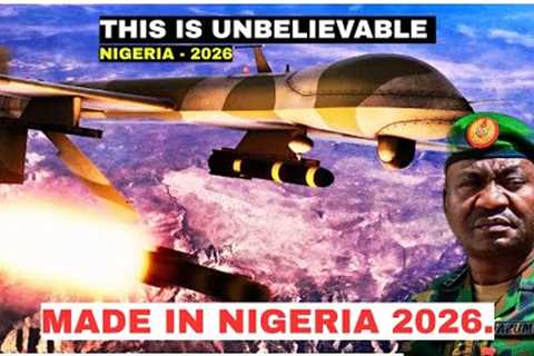 NIGERIA SHOCKS THE WORLD WITH IT'S NEW AMBITIOUS HI-TECH ATTACK MILITARY DRONE - 2026.