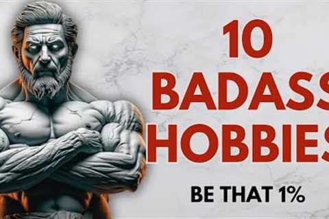 Pick One of These 10 Hobbies… Your Life Won’t Be the Same | Stoicism | Stoic Wisdom