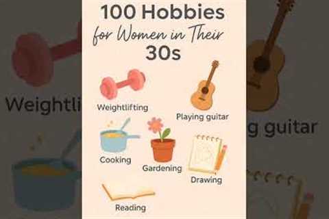 10 Hobbies for Women in Their 30s – Stay Inspired &amp; Thrive! #shorts