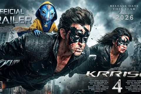 KRRISH 4: Official Trailer | Hrithik Roshan | Priyanka Chopra | Jaadu Returns | Releasing In 2026