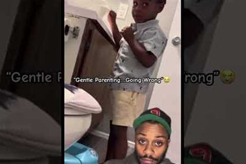 “Gentle Parenting…. Going Wrong” 😭  #gentleparenting