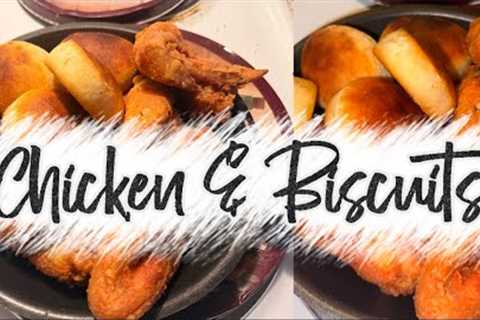 CHICKEN &amp; BISCUITS *||~ QUICK MEAL *||~ AFTER DEALING WITH MY TRUCK ACTING RIDICULOUSLY CRAZY 🤬
