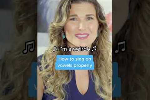 How To Use Sing On Vowels Properly