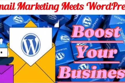 WordPress+Email Marketing=Boost your site|Increase Sales with WordPress Email Marketing#technology