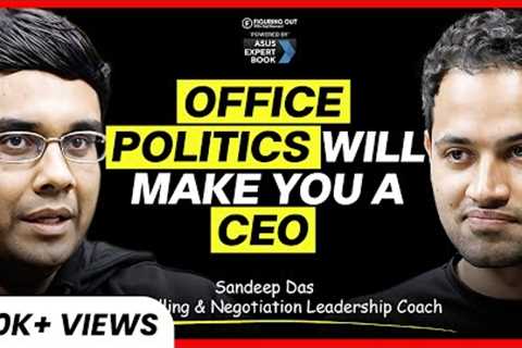 Power of Office Politics, Salary Negotiation &amp; Career Growth | Sandeep Das | FO455 Raj Shamani