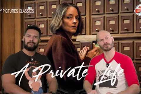 A PRIVATE LIFE Movie Review **SPOILER ALERT**