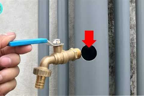 Cool tricks for home plumbing! The easiest way to install a valve on a pvc pipes!great ideas for you
