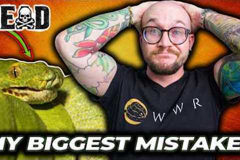 The Biggest Reptile Mistake I Ever Made 
