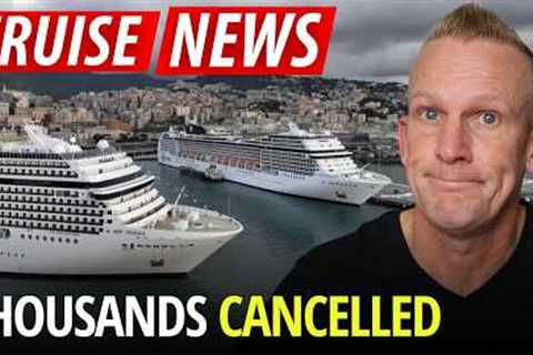 🚨Thousands of Cruise Passengers Just Lost Their Trips