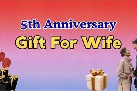 20 Best 5th Anniversary Gift Ideas For Wife | 5th Wedding Anniversary Gift| Gift for wife from hubby