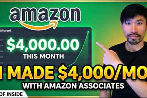 How I make $4,000/mo with Amazon Affiliate Marketing (Step by Step Tutorial)