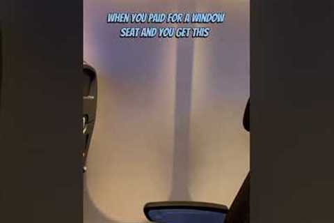 You paid for a windows seat #flight #airplane #travel #funny #funnytravel #travelvlog #traveller