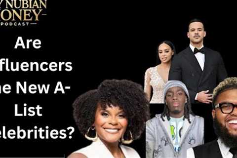 The Million Dollar Brand: Are Influencers the New A-List Celebrities?