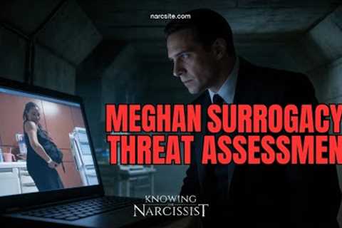 Meghan Surrogacy Threat Assessment  (Meghan Markle)