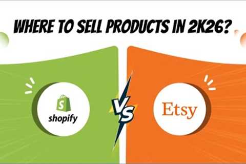 Shopify vs Etsy|Shopify for Growth,Etsy for handmade|Which one is best for selling products in 2026