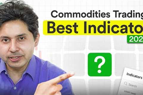 Best Commodity Trading Indicator (2026) | Use This for Better Entries
