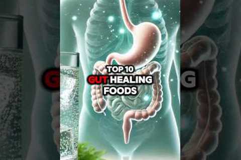 Top 10 Gut-Healing Foods to Improve Digestion and Reduce Bloating! #guthealth #digestivehealth