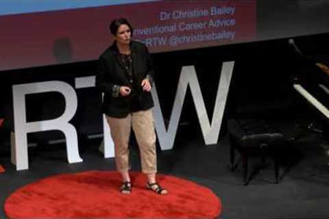 Unconventional Career Advice | Christine Bailey | TEDxRoyalTunbridgeWells
