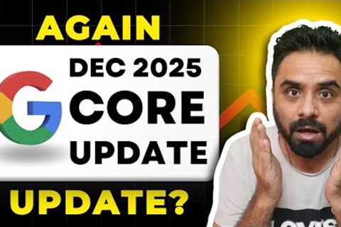Google Core Update December 2025 - What's New? | Robin Mehta