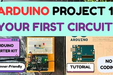 ARDUINO Project 1 | First Circuit Tutorial | LED, Resistor &amp; Button (Beginner)