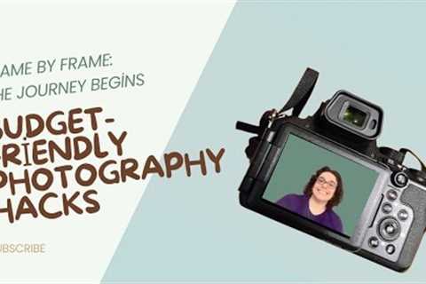 Welcome! A Couple Budget-Friendly Photography Hacks