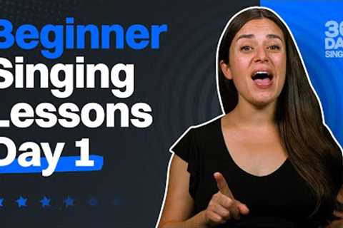Vocal Lessons - Day 1 - Singing Lessons For Beginners | 30 Day Singer