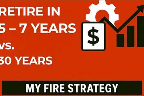 How I Compressed a 30-Year Retirement Plan Into 5–7 Years