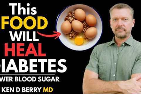 Top 3 Best Foods for Diabetics to Eat!  Lower Blood Sugar
