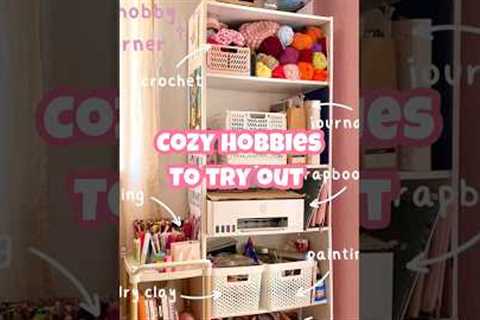 Aesthetic and Cozy Hobby ideas | hobbies to try out | things to do when you’re bored